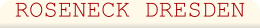 ROSENECK DRESDEN